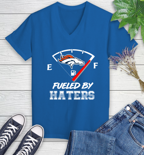 Denver Broncos NFL Football Fueled By Haters Sports Women's V-Neck T-Shirt 10