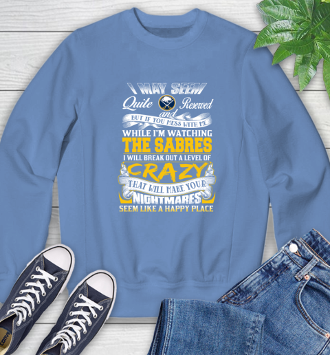 Buffalo Sabres NHL Hockey Don't Mess With Me While I'm Watching My Team Sweatshirt 11