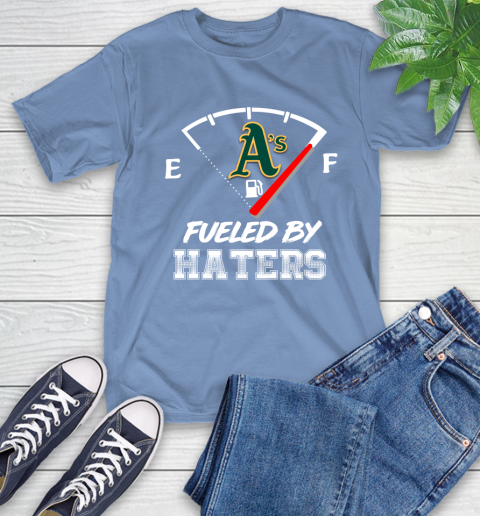 Oakland Athletics MLB Baseball Fueled By Haters Sports T-Shirt 12