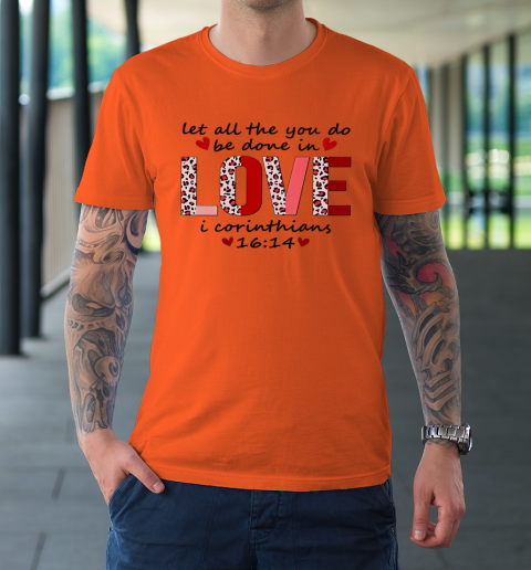 Leopard You Do Be Done In Love Christian Valentine T-Shirt 10