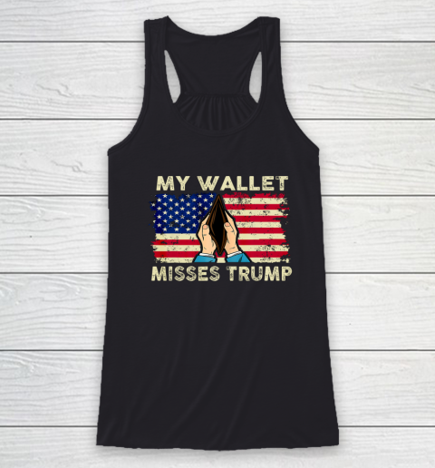 My Wallet Misses Trump Better Economy USA American Flag Racerback Tank