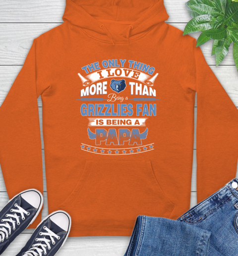 NBA The Only Thing I Love More Than Being A Memphis Grizzlies Fan Is Being A Papa Basketball Hoodie 4