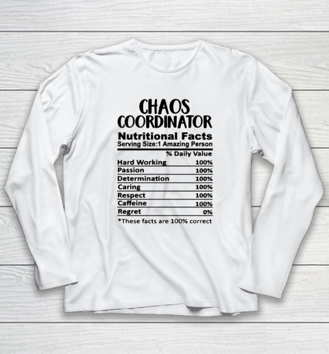 Chaos Coordinator Nutrition Facts Funny Long Sleeve T-Shirt