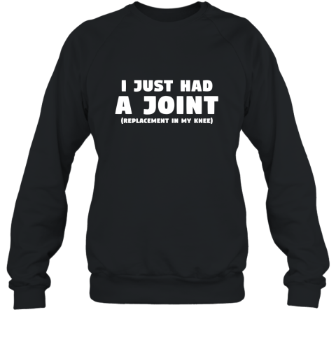 Knee Replacement Gift Funny Joint Replacement T Shirt Sweatshirt