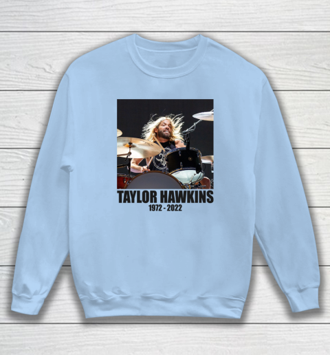Taylor Hawkins 1972  2022 Shirt RIP Foo Fighters Drummer Sweatshirt 4
