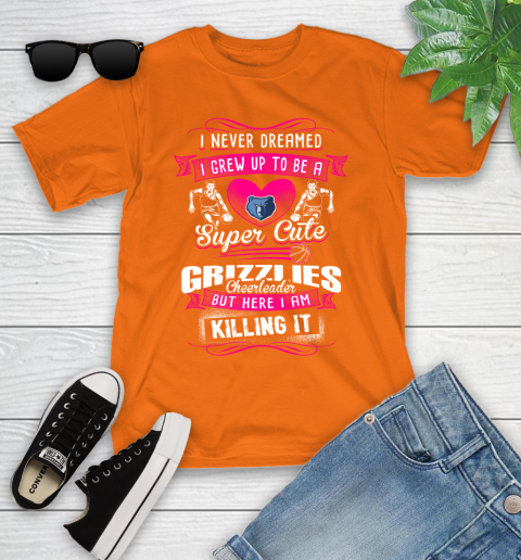 Memphis Grizzlies NBA Basketball I Never Dreamed I Grew Up To Be A Super Cute Cheerleader Youth T-Shirt 9