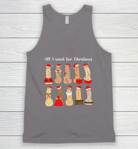 All I Want For Christmas Is Cock Funny Christmas Tank Top 5