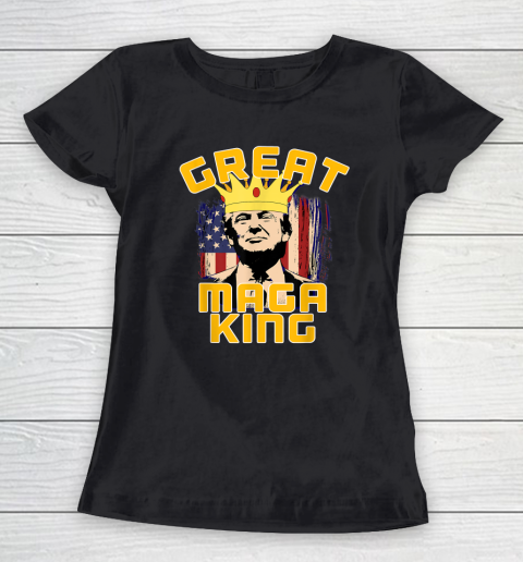GREAT MAGA KING  Pro Trump Women's T-Shirt