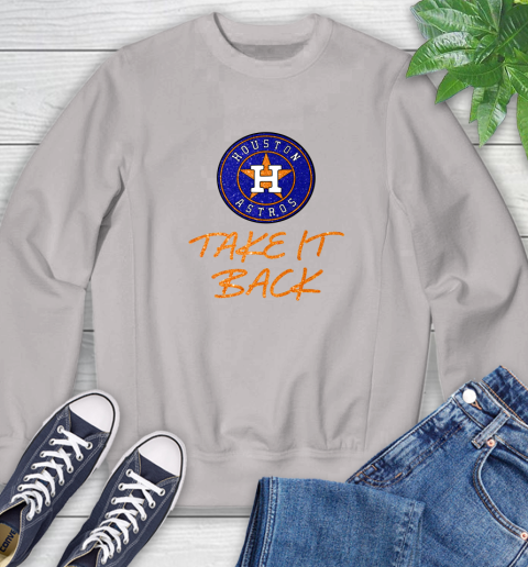 Astros Take It Back Sweatshirt 12