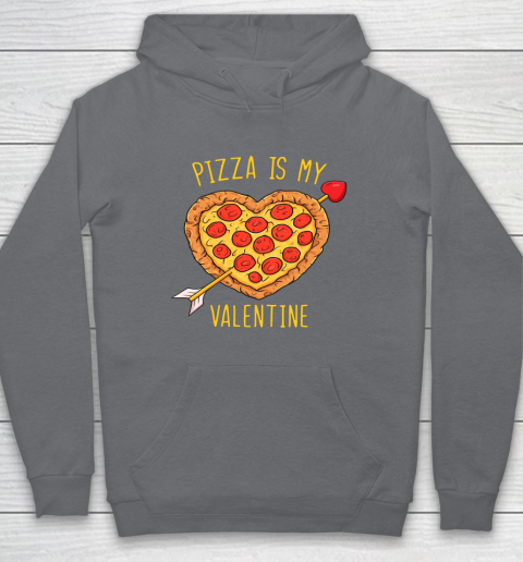 Pizza Is My Valentine Funny Valentines Day Hoodie 11