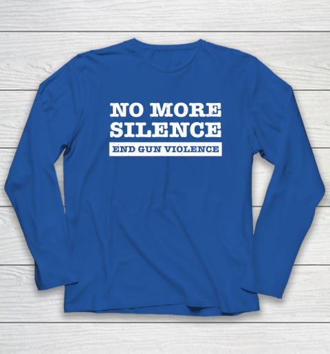 End Gun Violence Shirt Wear Orange Anti Gun No More Silence Long Sleeve T-Shirt 6