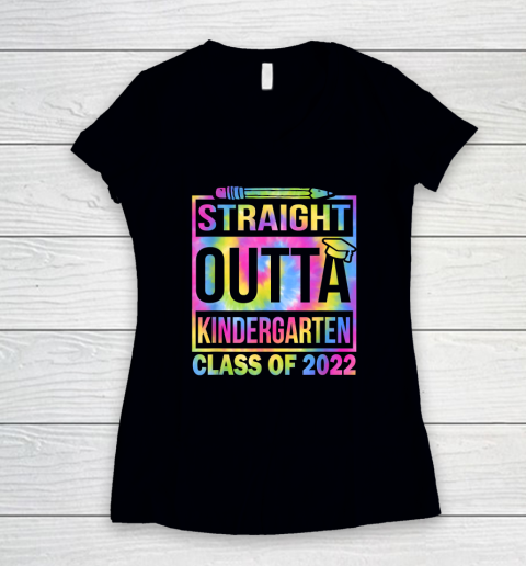 Class Of 2022 Straight Outta Kindergarten Tie Dye Graduation Women's V-Neck T-Shirt