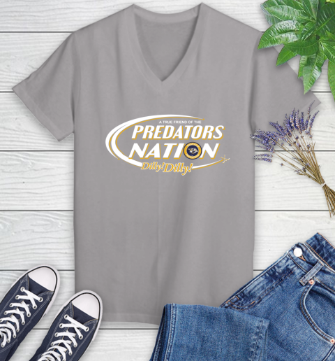 NHL A True Friend Of The Nashville Predators Dilly Dilly Hockey Sports Women's V-Neck T-Shirt 4
