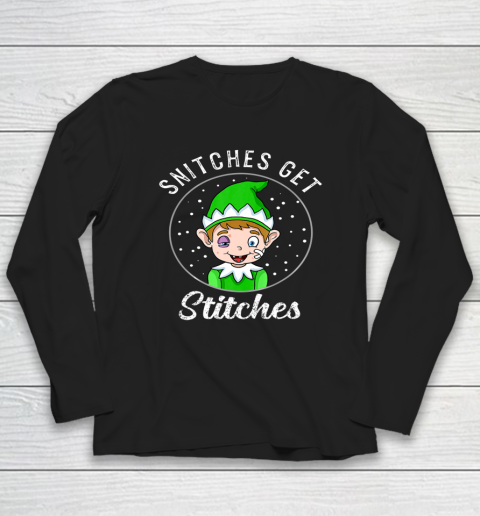 Snitches Get Stitches Shirt Elf Xmas Christmas Long Sleeve T-Shirt