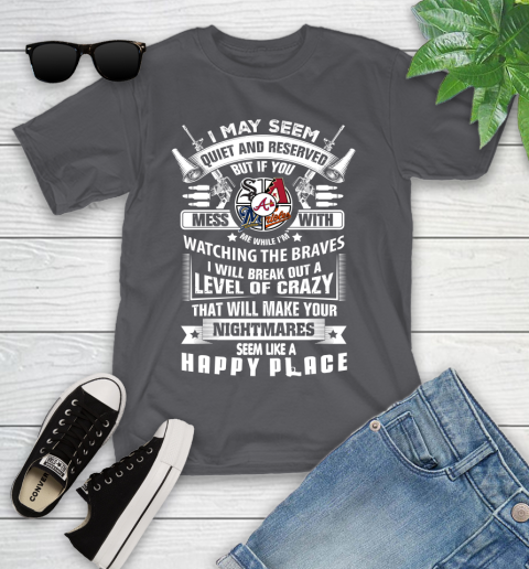 Atlanta Braves MLB Baseball Don't Mess With Me While I'm Watching My Team Sports Youth T-Shirt 6