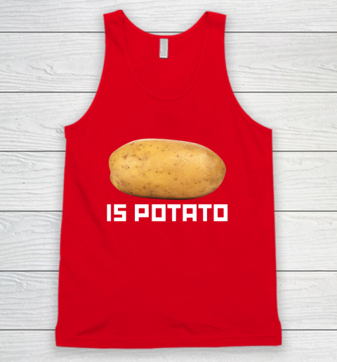 Is Potato Funny Tank Top 4