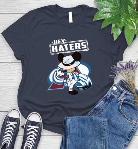 NHL Hey Haters Mickey Hockey Sports Colorado Avalanche Women's T-Shirt 14