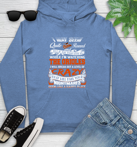 Baltimore Orioles MLB Baseball Don't Mess With Me While I'm Watching My Team Youth Hoodie 13