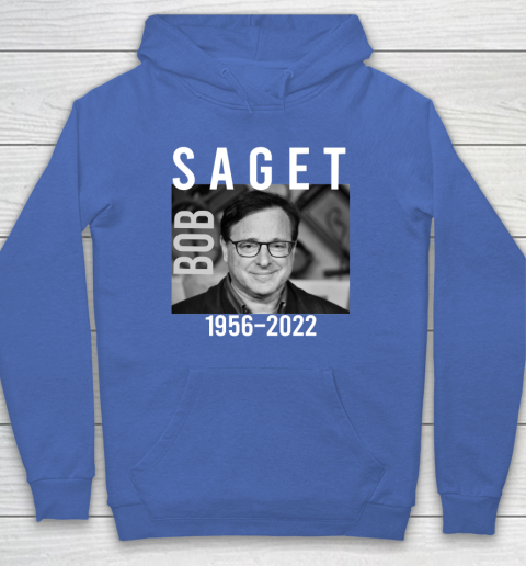 Bob Saget 1956 2022 RIP Hoodie 14