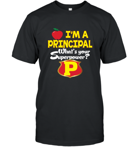 I_m a Principal What_s your superpower T Shirt Teacher T-Shirt