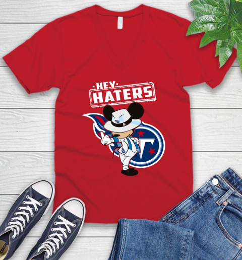 NFL Hey Haters Mickey Football Sports Tennessee Titans V-Neck T-Shirt 6