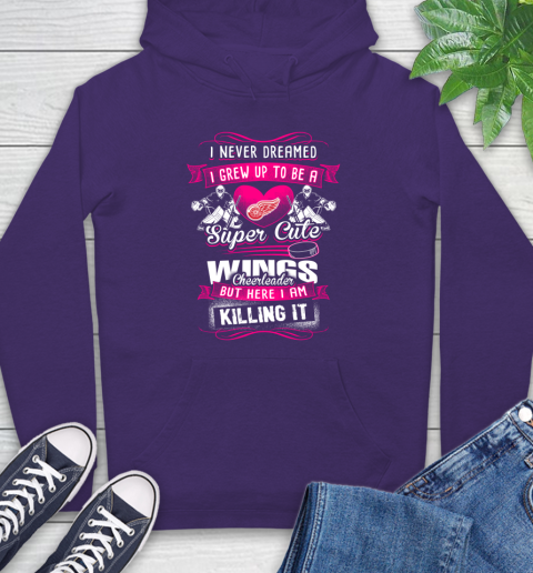 Detroit Red Wings NHL Hockey I Never Dreamed I Grew Up To Be A Super Cute Cheerleader Hoodie 5