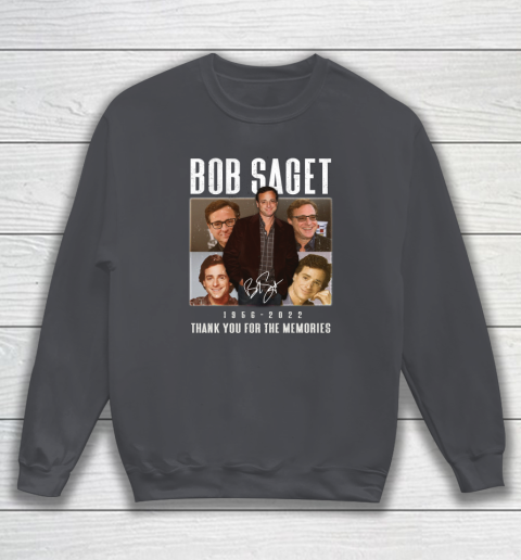 Bob Saget 1956  2022 Thank You For The Memories Sweatshirt 9