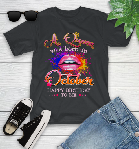 Lip a Queen was born in October happy birthday to me Youth T-Shirt