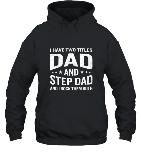 Mens World_s Best Step Dad T Shirt Father_s Day 2017 Gift Hooded