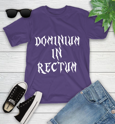 Dominium In Rectum Shirt Meaning Youth T-Shirt 3