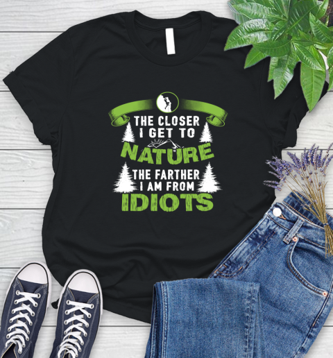 The Closer I Get To Nature The Farther I Am From Idiots Climbing Women's T-Shirt