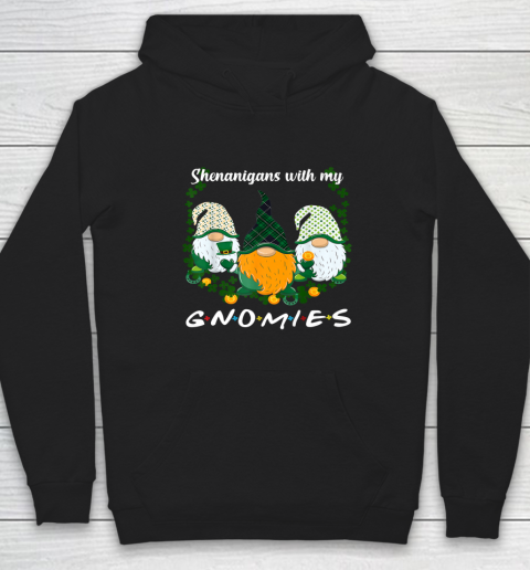 St Patrick s Day Shenanigans Gnomies Gnome Irish Shamrock Hoodie