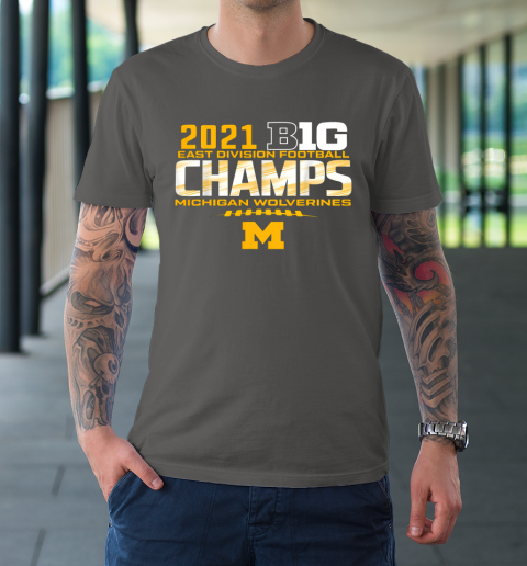 Michigan Big Ten 2021 East Division Champ Champions T-Shirt 14