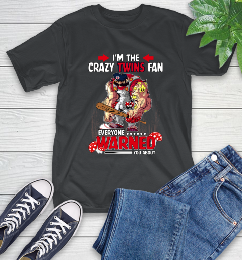 Minnesota Twins MLB Baseball Mario I'm The Crazy Fan Everyone Warned You About T-Shirt