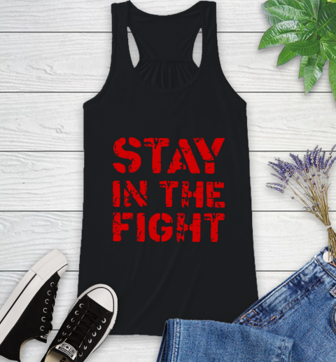 Stay In The Fight T Shirt Nationals Racerback Tank 2