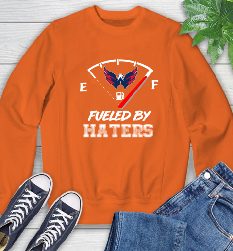 Washington Capitals NHL Hockey Fueled By Haters Sports Sweatshirt 3
