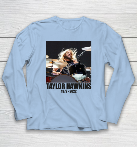 Taylor Hawkins 1972  2022 Shirt RIP Foo Fighters Drummer Long Sleeve T-Shirt 5