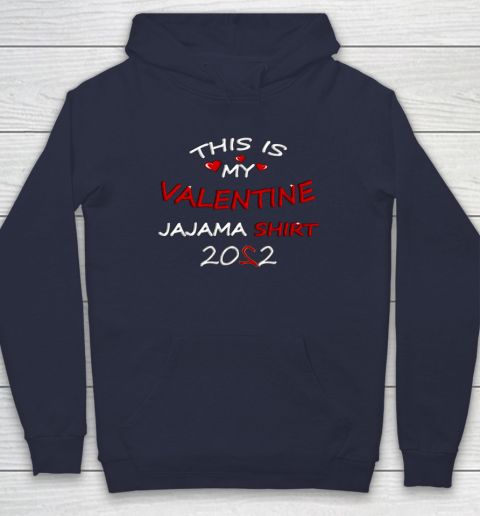 This is my Valentine 2022 Hoodie 2