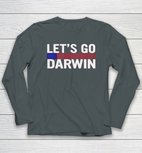 Lets Go Darwin Funny Sarcastic America Long Sleeve T-Shirt 4