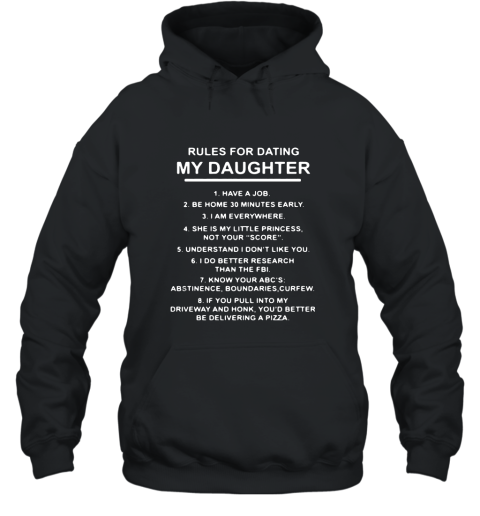 Rules for dating my daughter shirt Hooded