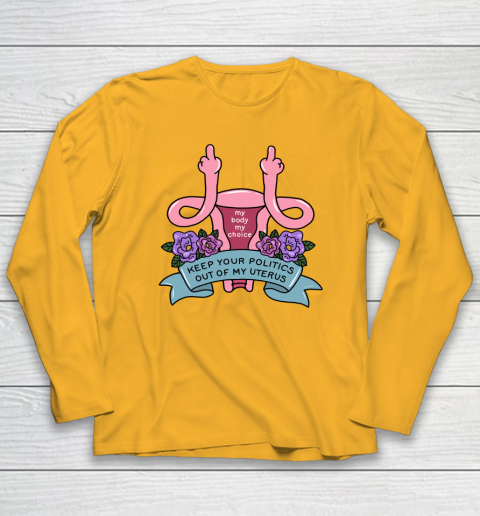 Middle Finger Uterus  Keep Your Politics Out Of My Uterus Long Sleeve T-Shirt 2