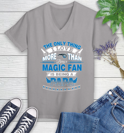 NBA The Only Thing I Love More Than Being A Orlando Magic Fan Is Being A Papa Basketball Women's V-Neck T-Shirt 4