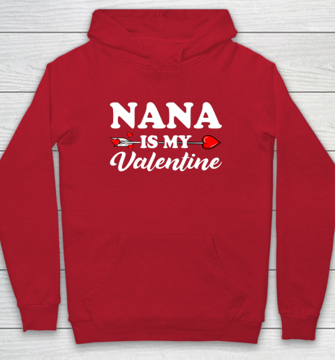 Funny Nana Is My Valentine Matching Family Heart Couples Hoodie 15