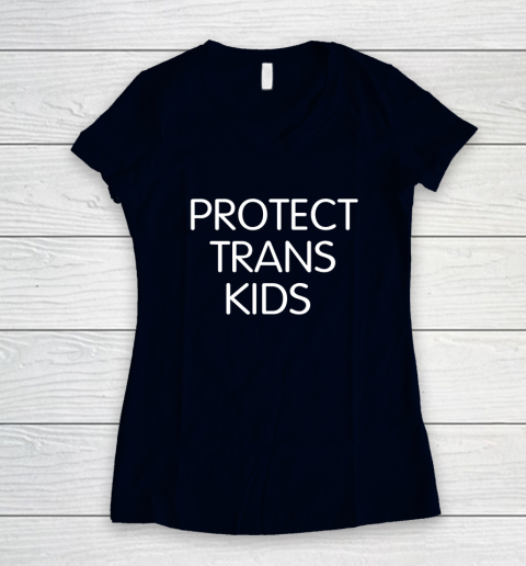 Protect Trans Kids Shirt Women's V-Neck T-Shirt 2