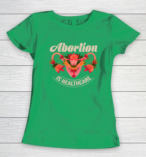 Abortion Is Healthcare Women's T-Shirt 4