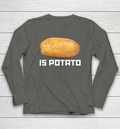 Is Potato Funny Long Sleeve T-Shirt 4