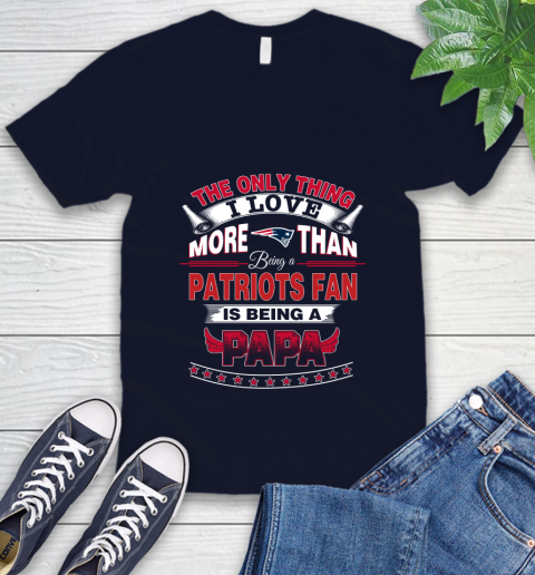 NFL The Only Thing I Love More Than Being A New England Patriots Fan Is Being A Papa Football V-Neck T-Shirt 2