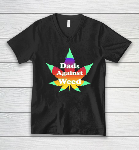 Dads Against Weed V-Neck T-Shirt