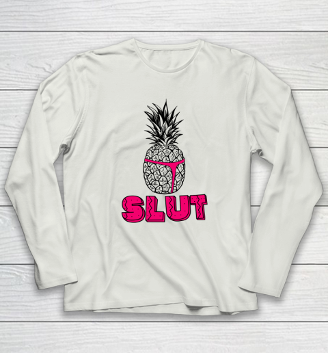 Pineapple Slut Long Sleeve T-Shirt 7