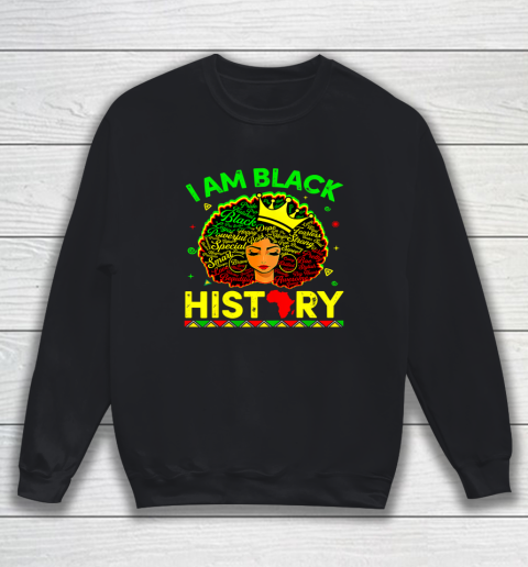 Black Girl, Women Shirt African American Pride Queen Girl I Am Black History Funny Sweatshirt
